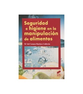 SEGURIDAD E HIGIENE EN LA MANIPULACION DE ALIMENTOS CFGM