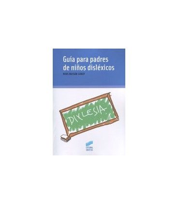 GUIA PARA PADRES DE NIÑOS DISLEXICOS