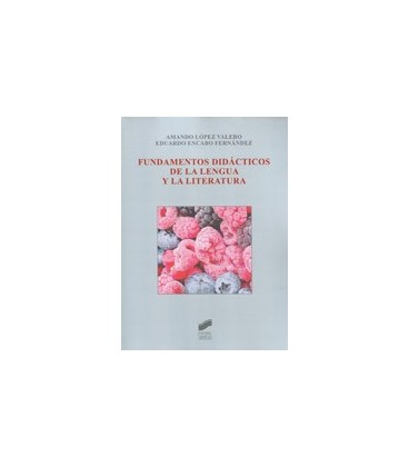 FUNDAMENTOS DIDACTICOS DE LA LENGUA Y LA LITERATURA