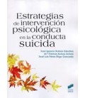 ESTRATEGIAS DE INTERVENCION PSICOLOGICA EN LA CONDUCTA SUICIDA