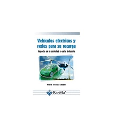 VEHICULOS ELECTRICOS Y REDES PARA SU RECARGA