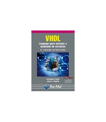 VHDL LENGUAJE PARA SINTESIS Y MODELADO DE CIRCUITOS 3ED