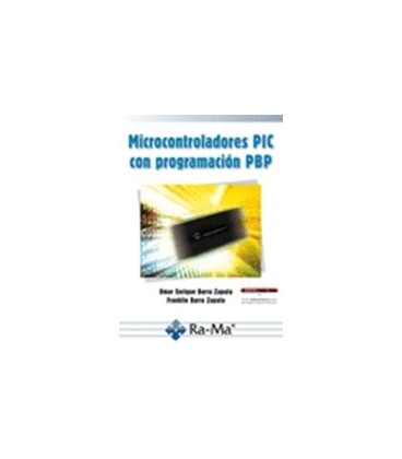 MICROCONTROLADORES PIC CON PROGRAMACION PBP