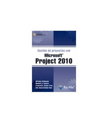 MICROSOFT PROJECT 2010 GESTION DE PROYECTOS