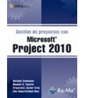 MICROSOFT PROJECT 2010 GESTION DE PROYECTOS
