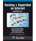 HACKING Y SEGURIDAD EN INTERNET 2011