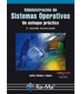ADMINISTRACION DE SISTEMAS OPERATIVOS UN ENFOQUE PRACTICO 2 ED
