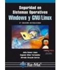 SEGURIDAD EN SISTEMAS OPERATIVOS WINDOWS Y GNU LINUX 2ED ACTUALIZADA
