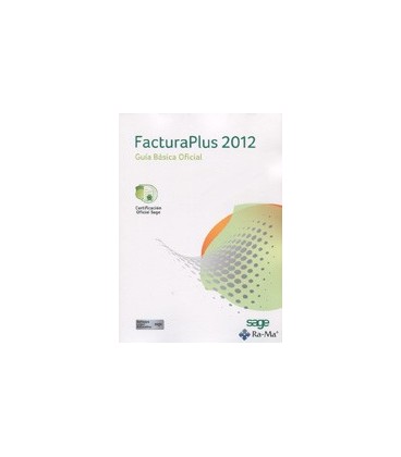 FACTURAPLUS 2012 GUIA BASICA OFICIAL