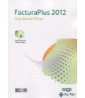 FACTURAPLUS 2012 GUIA BASICA OFICIAL