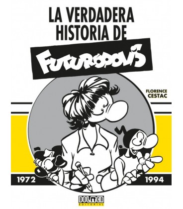 VERDADERA HISTORIA DE FUTUROPOLIS