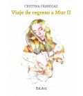 VIAJE DE REGRESO A MUR II