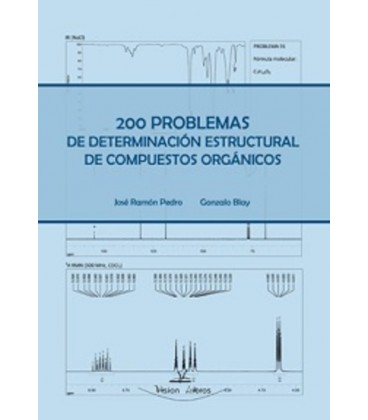 200 PROBLEMAS DE DETERMINACION ESTRUCTURAL DE COMPUESTOS ORGANICOS