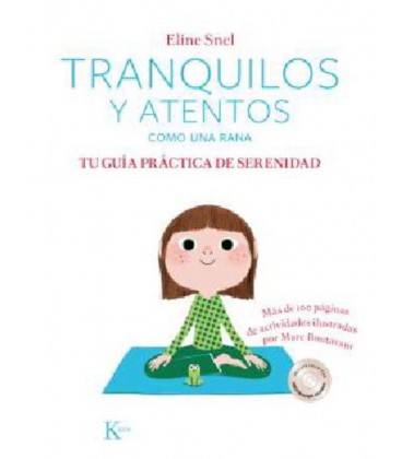 TRANQUILOS Y ATENTOS COMO UNA RANA