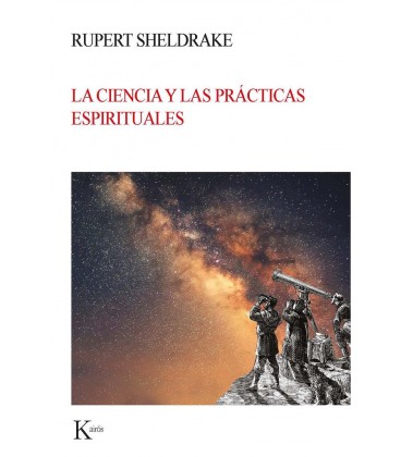 CIENCIA Y LAS PRACTICAS ESPIRITUALES