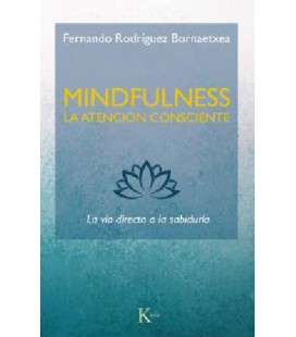 MINDFULNESS LA ATENCION CONSCIENTE