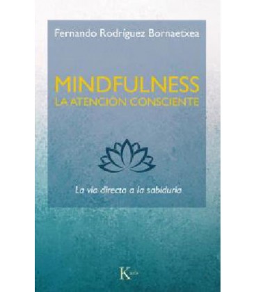 MINDFULNESS LA ATENCION CONSCIENTE