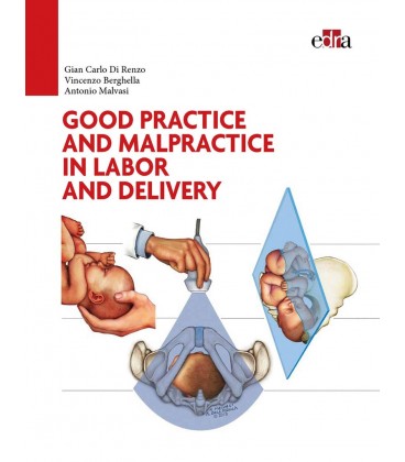 GOOD PRACTICE AND MALPRACTICE IN LAOR AND DELIVERY