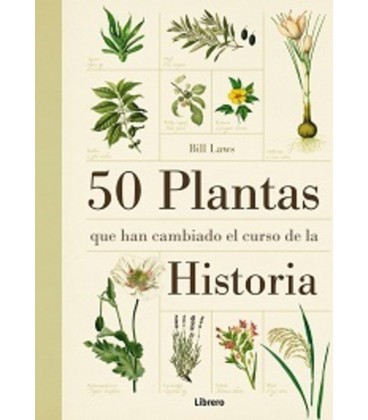 50 PLANTAS QUE HAN CAMBIADO EL CURSO DE LA HISTORIA
