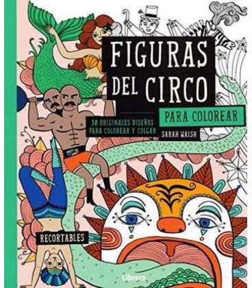 FIGURAS DEL CIRCO PARA COLOREAR 30 ORIGINALES DISEÑOS