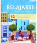 RELAJARSE SEMANA A SEMANA