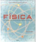 FISICA - UNA HISTORIA ILUSTRADA DE FUNDAMENTOS DE LA CIENCIA