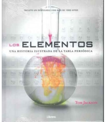 ELEMENTOS - UNA HISTORIA ILUSTRADA DE LA TABLA PERIODICA