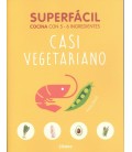 SUPERFACIL CASI VEGETARIANO
