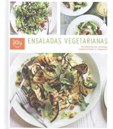 ENSALADAS VEGETARIANAS - 60 DELICIOSAS RECETAS