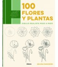 100 FLORES Y PLANTAS DIBUJOS REALISTAS PASO A PASO