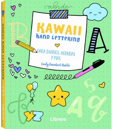 KAWAII HAND LETTERING. MAS DE 100 DIBUJOS ADORABLES