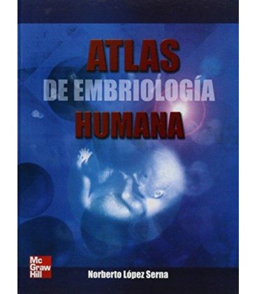 ATLAS DE EMBRIOLOGIA HUMANA