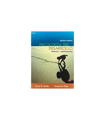 PSICOLOGIA DEL DESARROLLO INFANCIA Y ADOLESCENCIA