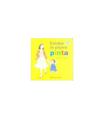 ESTABA LA PAJARA PINTA