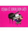 ESTABA EL SEÑOR DON GATO