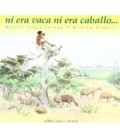 NI ERA VACA NI ERA CABALLO