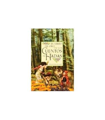 LIBRO DE ORO DE LOS CUENTOS DE HADAS