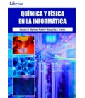 QUIMICA Y FISICA EN LA INFORMATICA