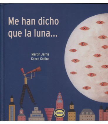 ME HAN DICHO QUE LA LUNA