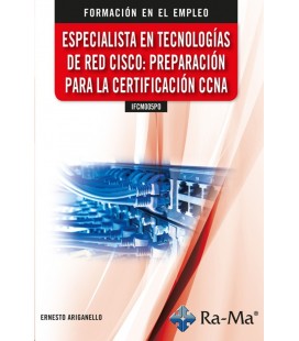 ESPECIALISTA EN TECNOLOGIAS DE RED CISCO PREPARACION PARA LA CCNNA