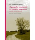 PEQUEÑO CAMINO DE LAS GRANDES PREGUNTAS