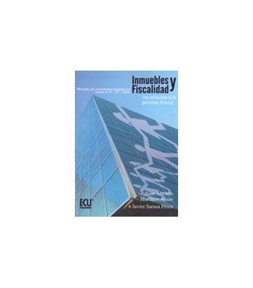INMUEBLES Y FISCALIDAD (EN RELACION A LA PERSONA FISICA)