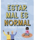 ESTAR MAL ES NORMAL UNA GUIA PARA EL BIENESTAR