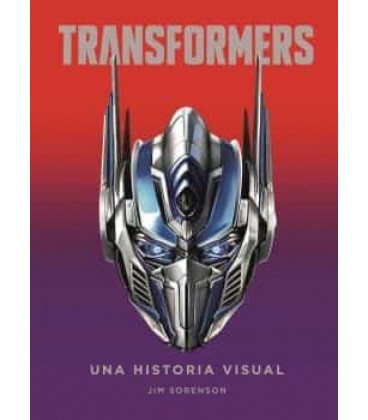 TRANSFORMERS LA HISTORIA VISUAL