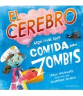 CEREBRO ALGO MAS QUE COMIDA PARA ZOMBIS