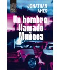UN HOMBRE LLAMADO MUÑECA