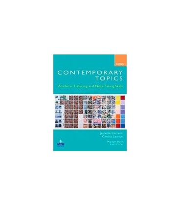 CONTEMPORARY TOPICS INTRODUCTORY ACADEMIC LISTENING AND NOTE-TAKING