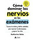 COMO DOMINAR LOS NERVIOS EN LOS EXAMENES