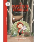 CAPUTXETA VERMELLA, LA