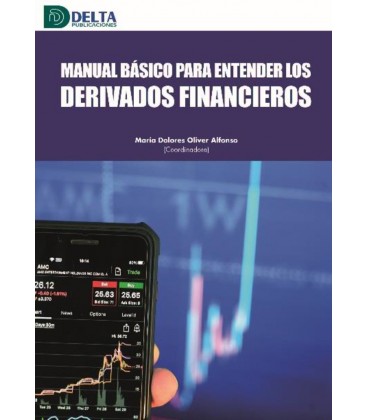 MANUAL BASICO PARA ENTENDER LOS DERIVADOS FINANCIEROS
